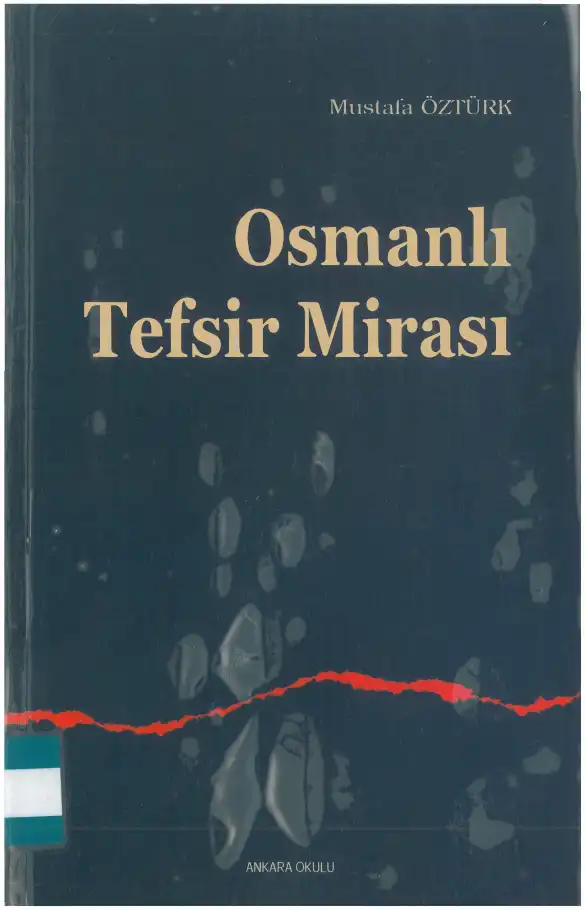 Osmanlı Tefsir Mirası — Mustafa Öztürk, Hadiye Ünsal