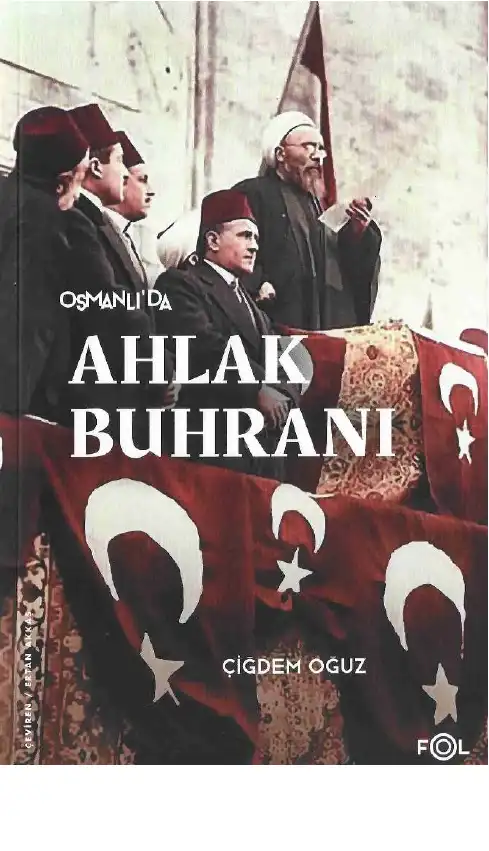 Osmanlıda Ahlak Buhranı — Çiğdem Oğuz