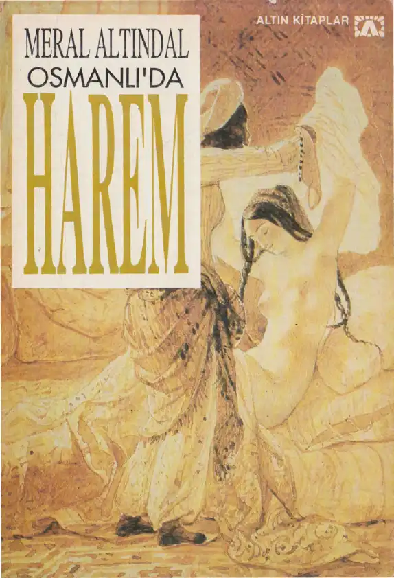 Osmanlıda Harem — Meral Altındal