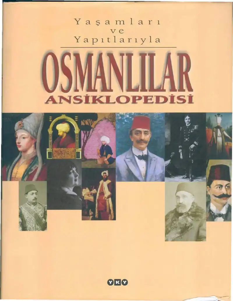 Osmanlılar Ansiklopedisi - Cilt 2: Yaşamları ve Yapıtlarıyla — Bilinmiyor