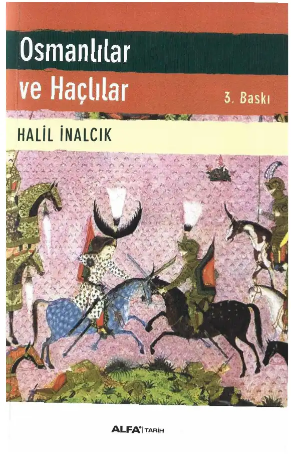 Osmanlılar ve Haçlılar — Halil İnalcık
