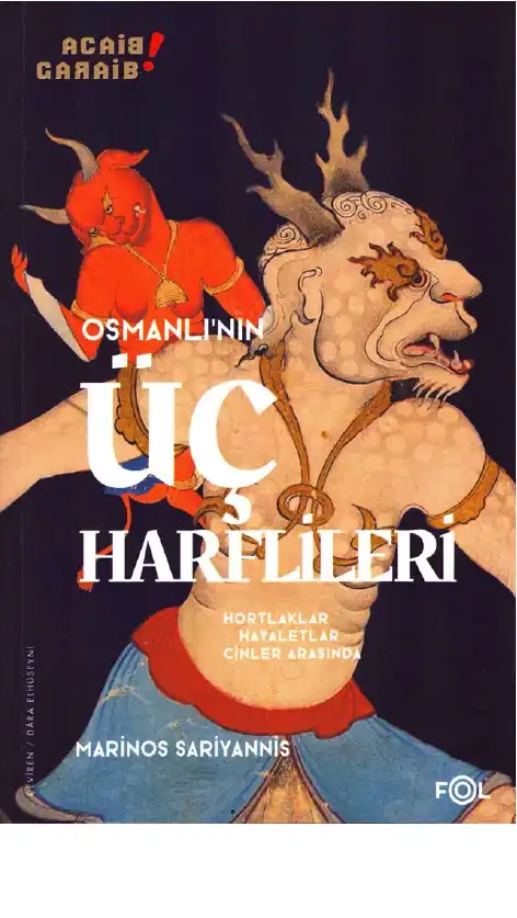 Osmanlının Üç Harflileri: Hortlaklar, Hayaletler, Cinler Arasında — Marinos Sariyannis