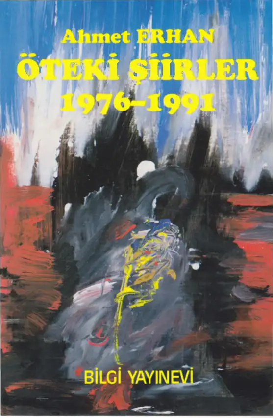 Öteki Şiirler 1976-1991 — Ahmet Erhan