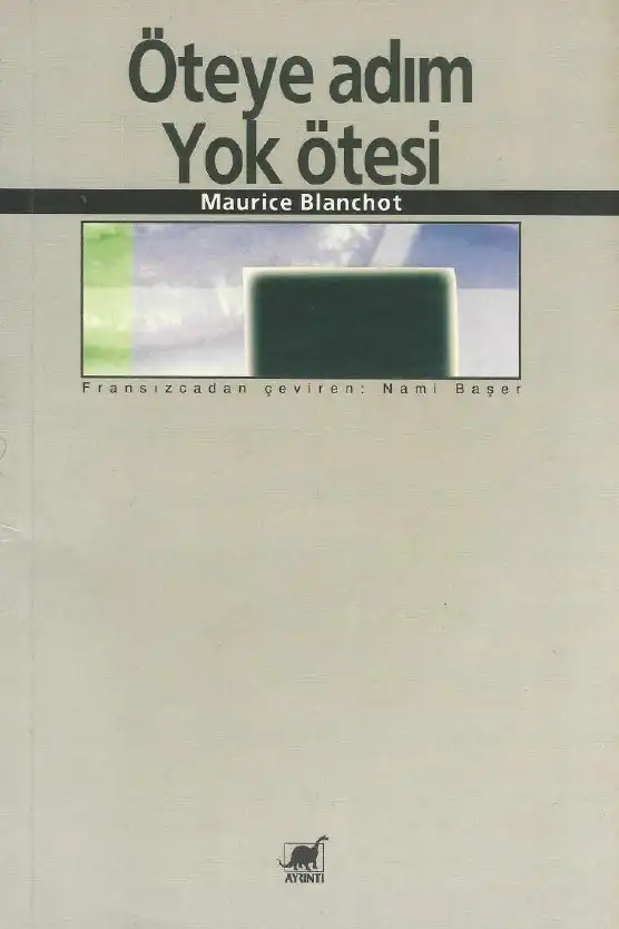 Öteye Adım Yok Ötesi — Maurice Blanchot