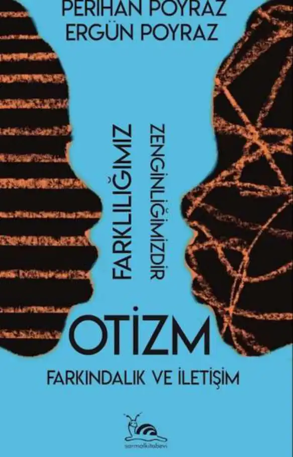 Otizm: Farkındalık ve İletişim — Perihan Poyraz, Ergün Poyraz