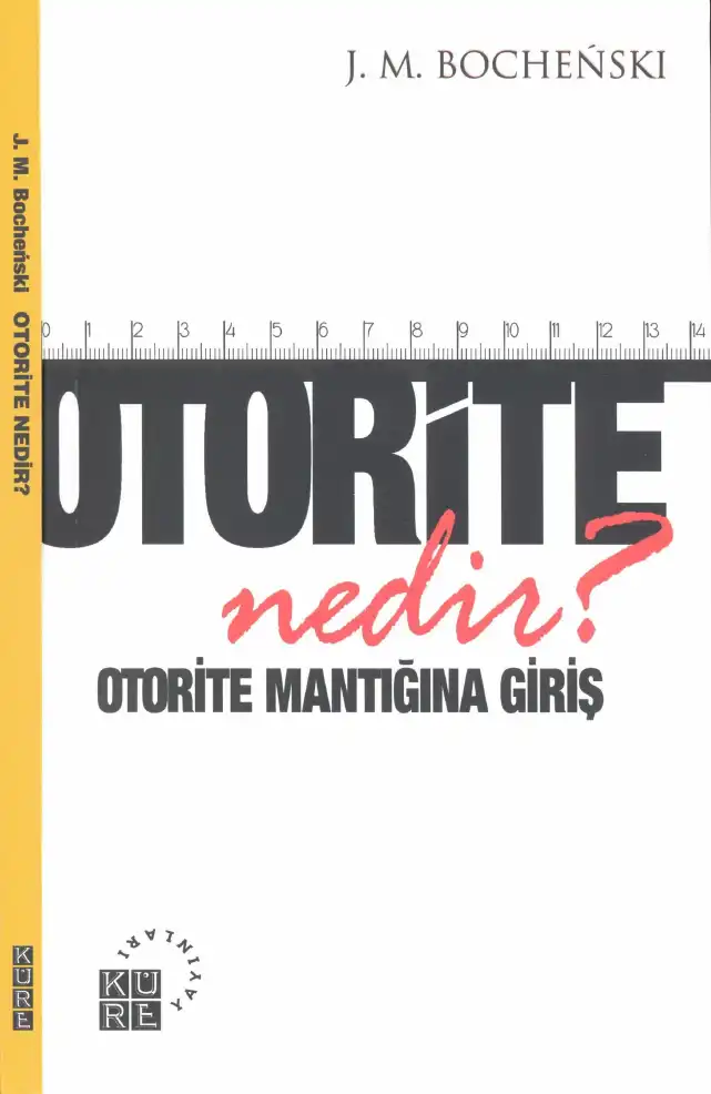 Otorite Nedir? Otorite Mantığına Giriş — J. M. Bocheński