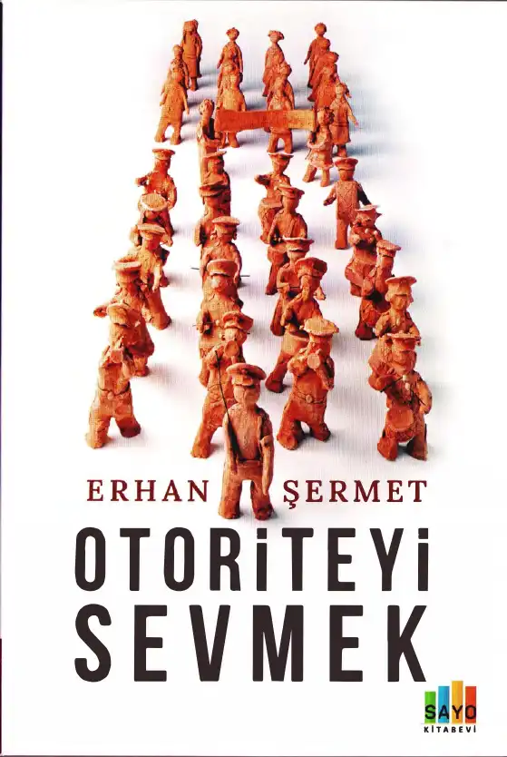 Otoriteyi Sevmek — Erhan Şermet