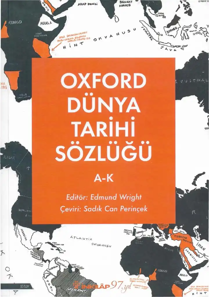 Oxford Dünya Tarihi Sözlüğü Cilt 1 A-K — Edmund Wright
