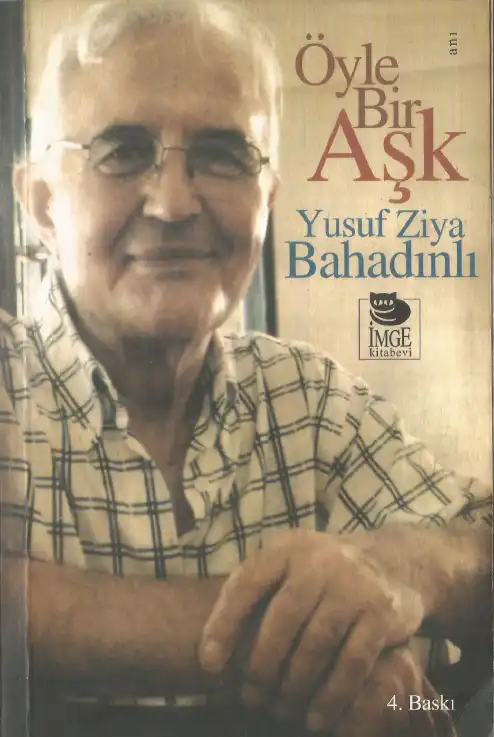 Öyle Bir Aşk — Yusuf Ziya Bahadınlı