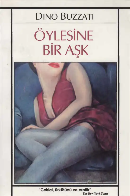 Öylesine Bir Aşk — Dino Buzzati