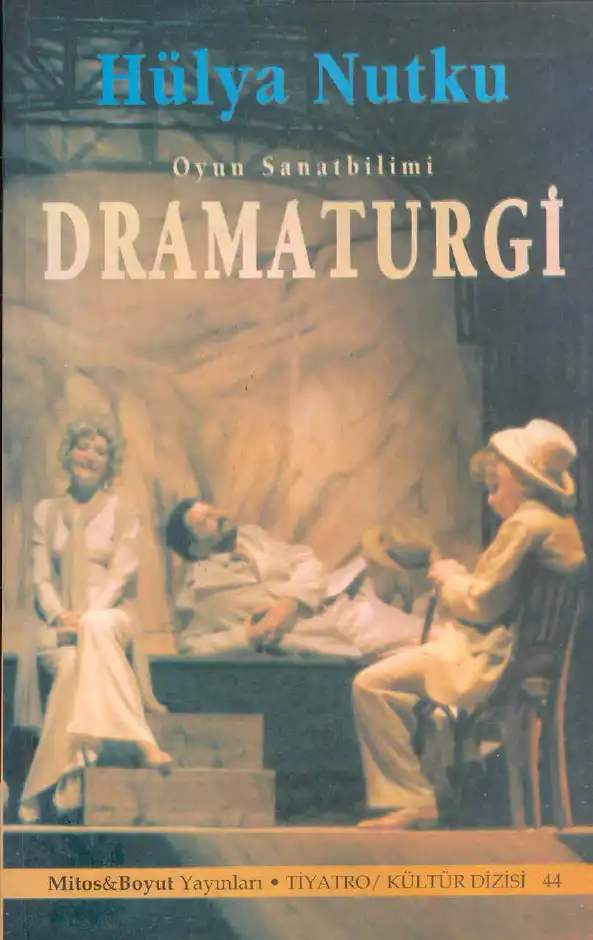 Oyun Sanatbilimi Dramaturgi — Hülya Nutku