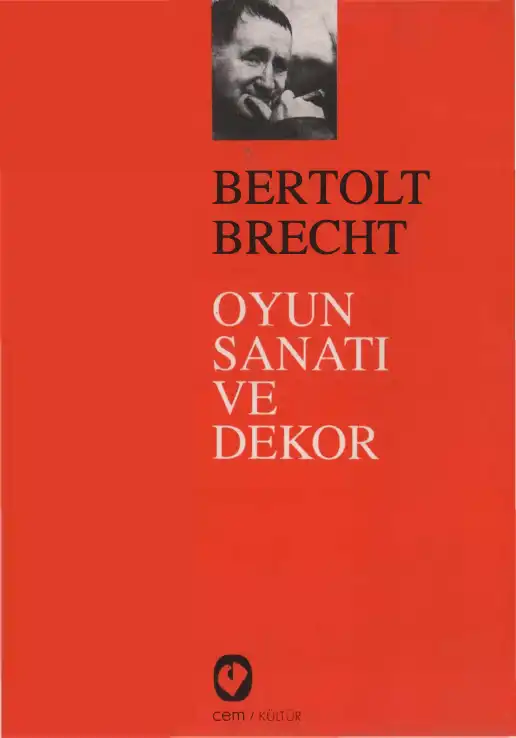 Oyun Sanatı ve Dekor — Bertolt Brecht