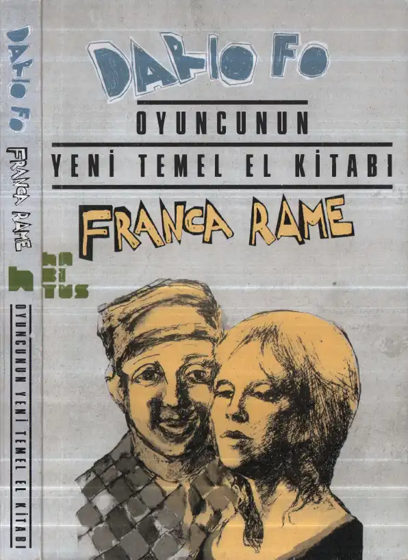 Oyuncunun Yeni Temel El Kitabı — Dario Fo ve Franca Rame