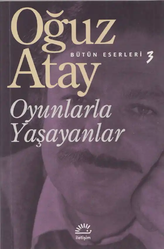 Oyunlarla Yaşayanlar — Oğuz Atay