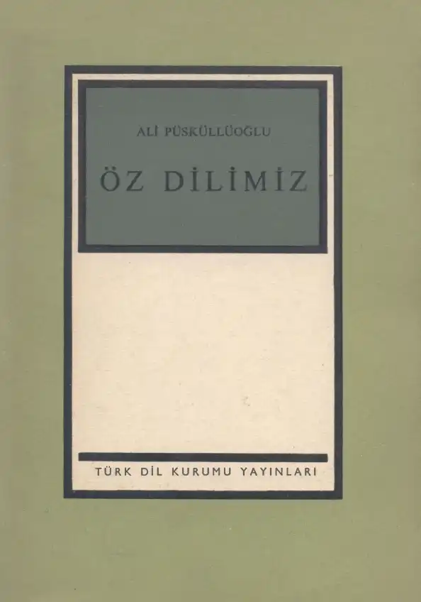 Öz Dilimiz — Ali Püsküllüoğlu