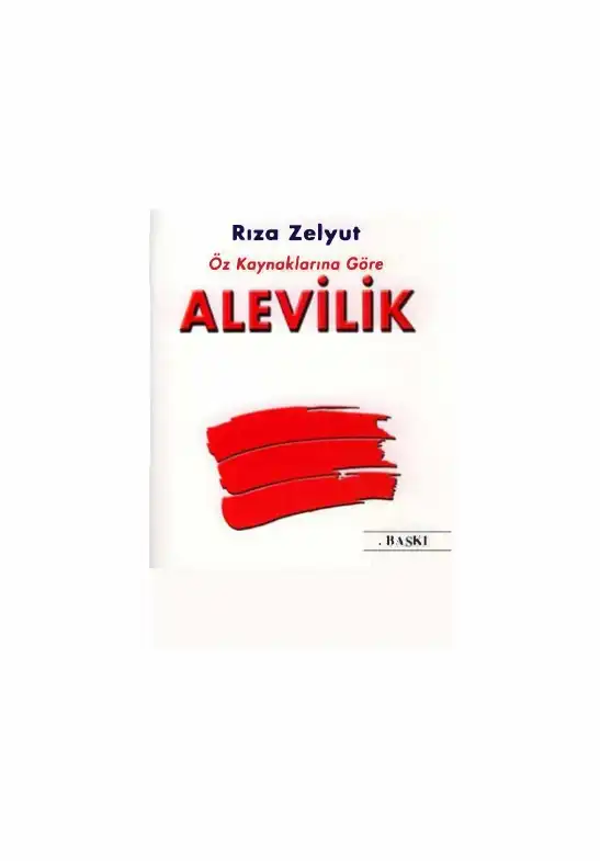 Öz Kaynaklarına Göre Alevilik — Rıza Zelyut
