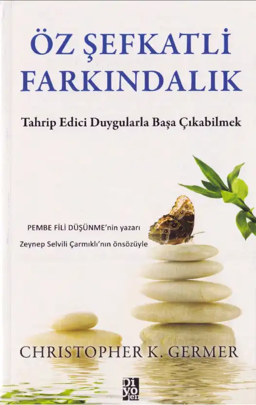 Öz Şefkatli Farkındalık — Christopher Germer
