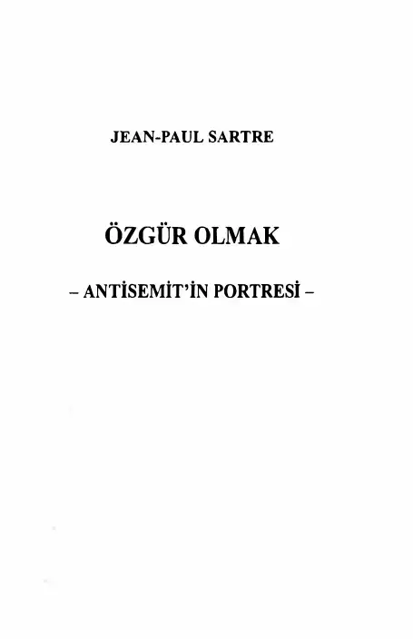 Özgür Olmak - Antisemit'in Portresi — Jean-Paul Sartre