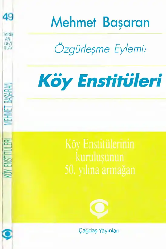 Özgürleşme Eylemi Köy Enstitüleri — Mehmet Başaran
