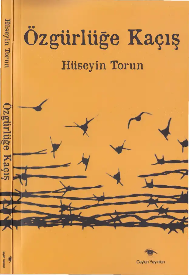 Özgürlüğe Kaçış — Hüseyin Torun