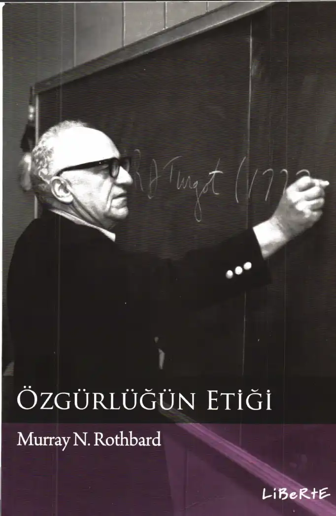 Özgürlüğün Etiği — Murray N. Rothbard