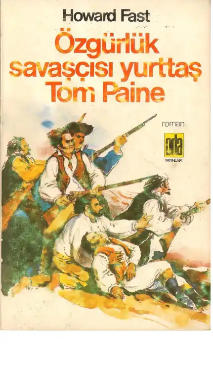 Özgürlük Savaşçısı Yurttaş Tom Paine — Howard Fast