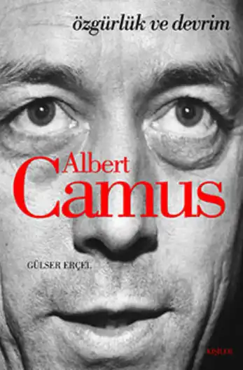 Özgürlük ve Devrim Kafe Kültür — Albert Camus