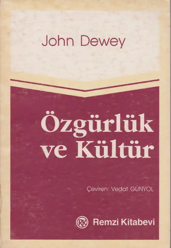 Özgürlük ve Kültür — Charles Sanders Peirce, William James, John Dewey
