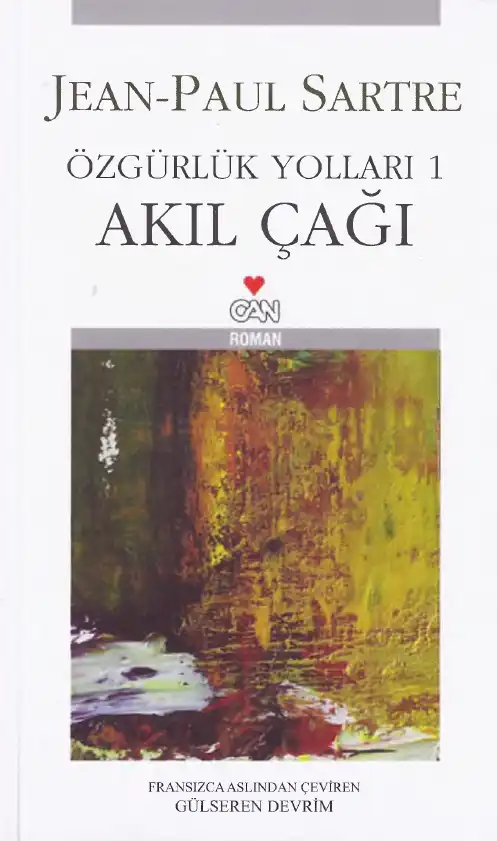 Özgürlük Yolları 1: Akıl Çağı — Jean-Paul Sartre