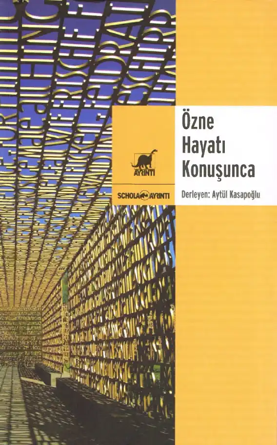 Özne Hayatı Konuşunca — Aytül Kasapoğlu