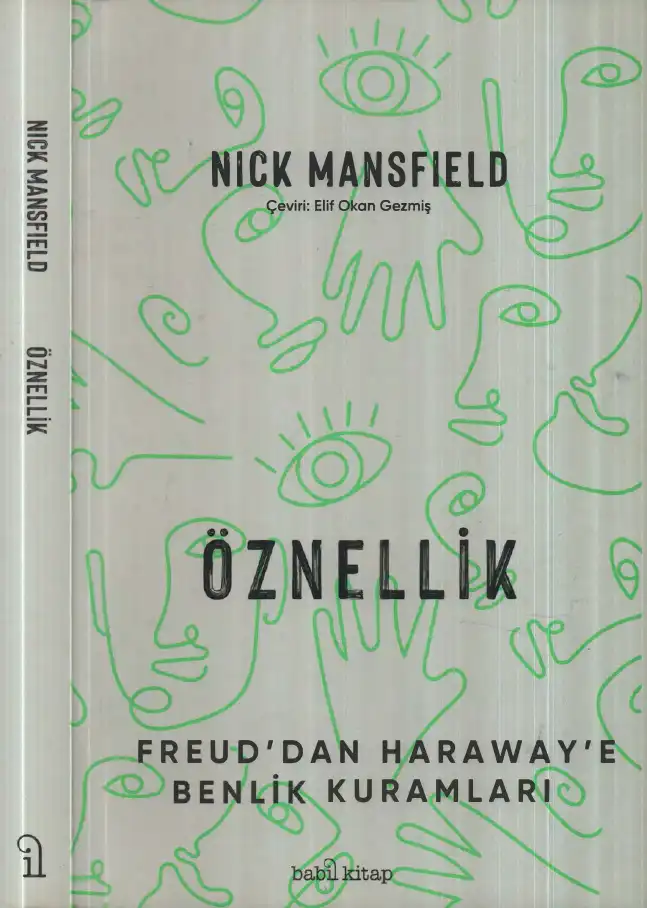 Öznellik: Freud'dan Haraway'e Benlik Kuramları — Nick Mansfield