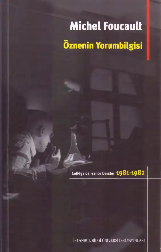 Öznenin Yorumbilgisi — Michel Foucault