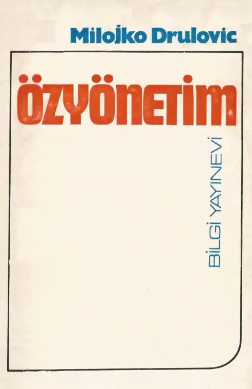 Özyönetim Bilgi — Milojko Drulovic