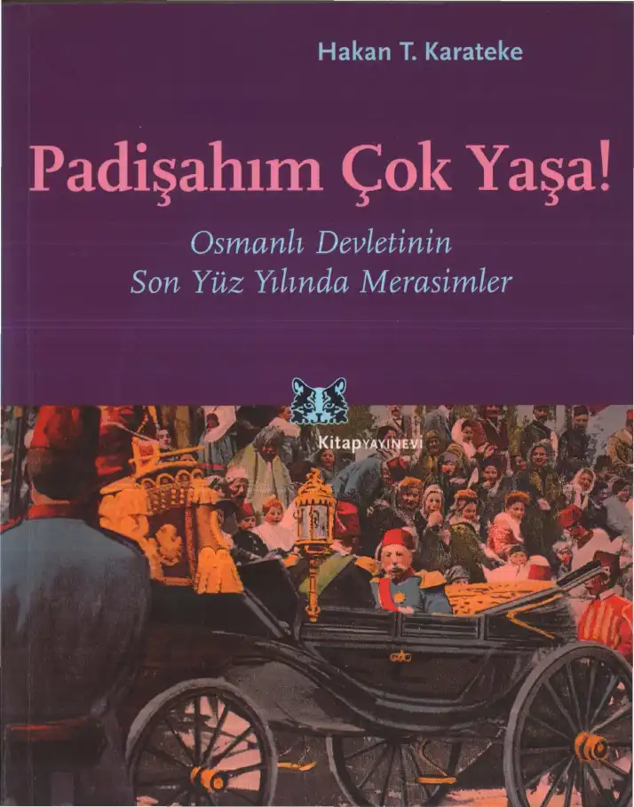 Padişahım Çok Yaşa! — Hakan T. Karateke