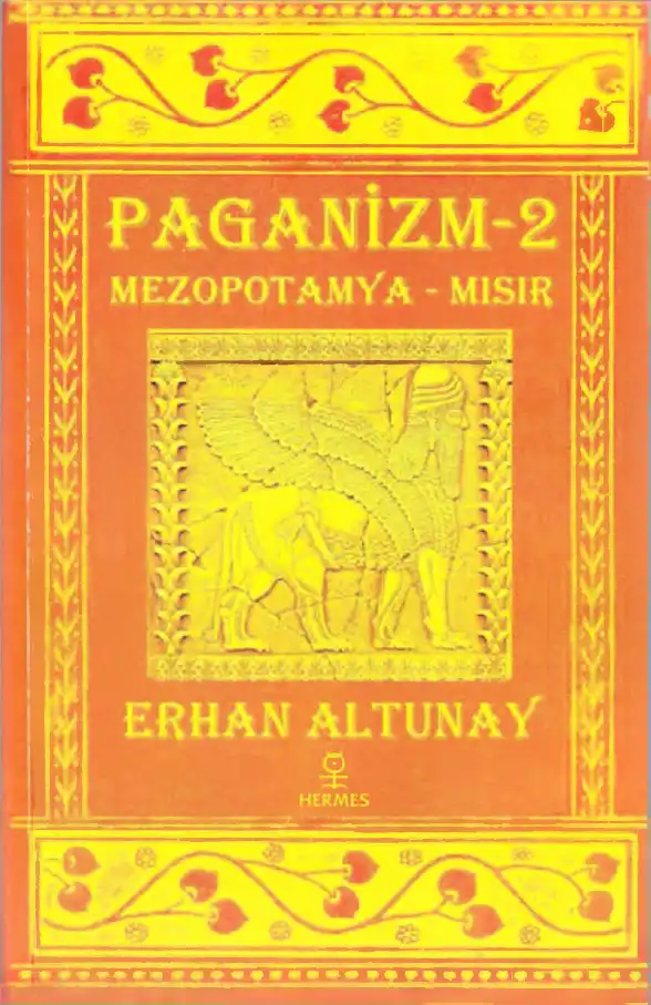 Paganizm 2: Mezopotamya ve Mısır — Erhan Altunay