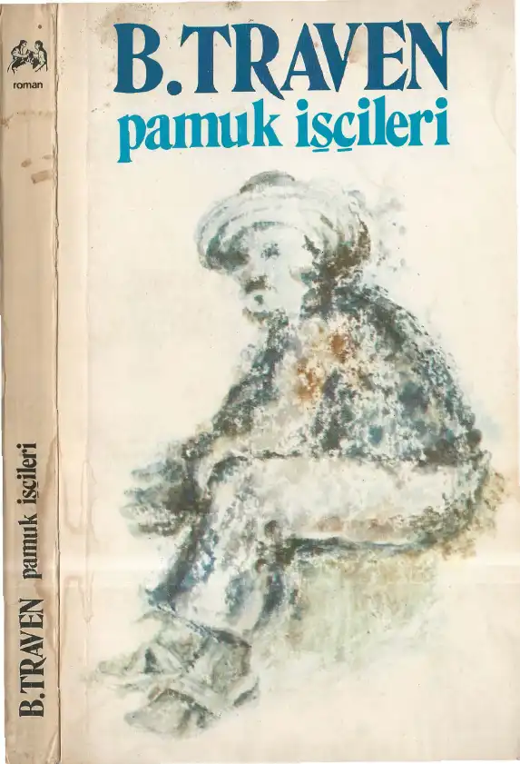 Pamuk İşçileri — B. Traven