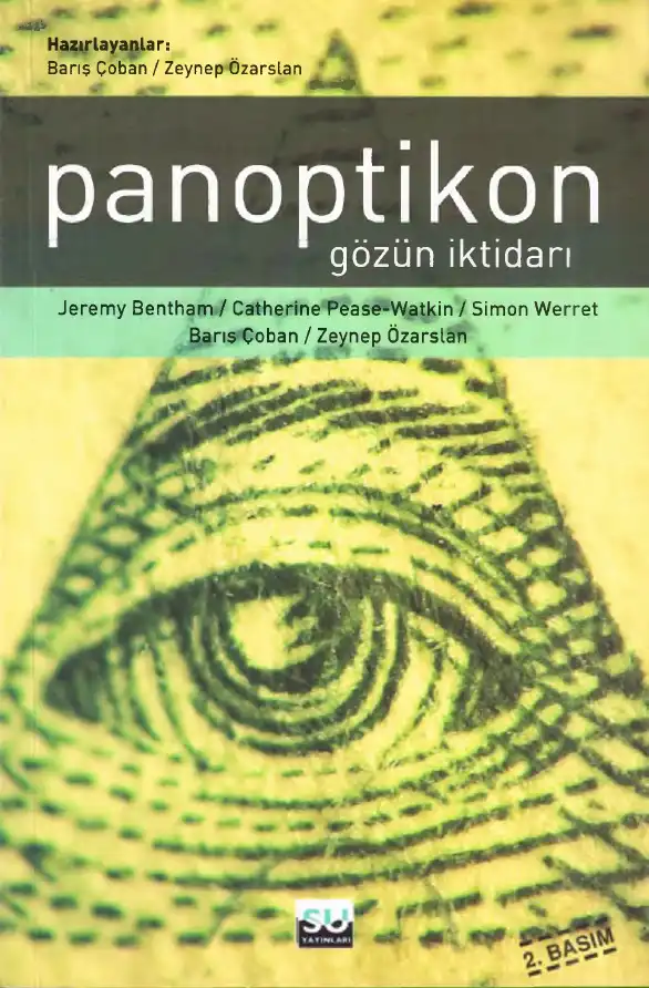 Panoptikon: Gözün İktidarı — Jeremy Bentham, Catherine Pease-Watkin, Simon Werret, Barış Çoban, Zeynep Özarslan