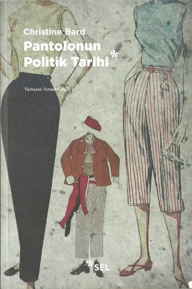 Pantolonun Politik Tarihi — Christine Bard