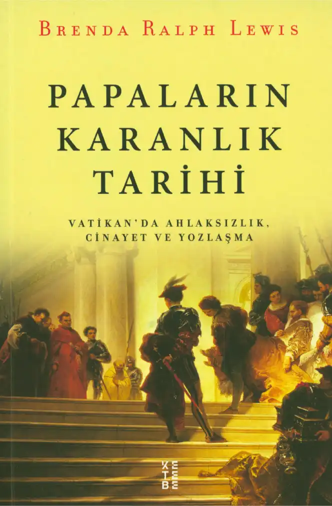 Papaların Karanlık Tarihi — Brenda Ralph Lewis