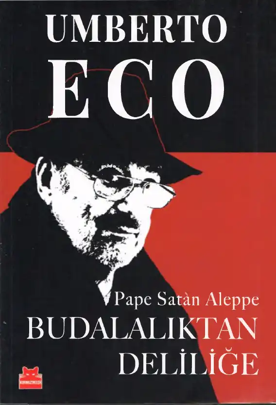 Pape Satan Aleppe: Budalalıktan Deliliğe — Umberto Eco