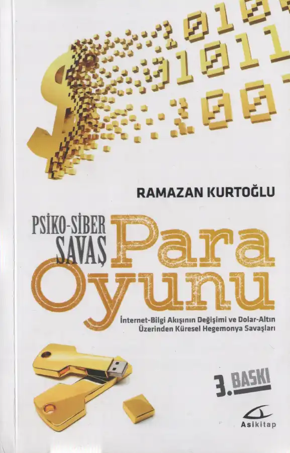 Para Oyunu ve Psiko-Siber Savaş — Ramazan Kurtoğlu