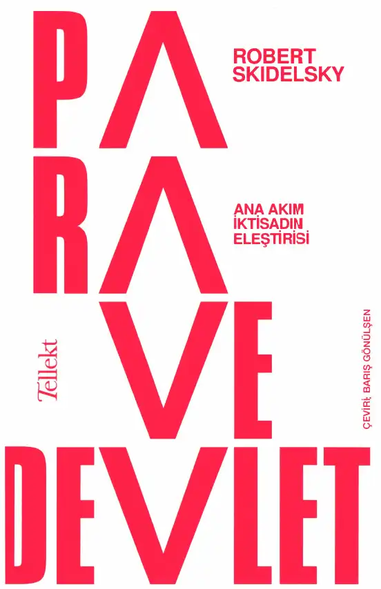 Para ve Devlet: Ana Akım İktisadın Eleştirisi — Robert Skidelsky