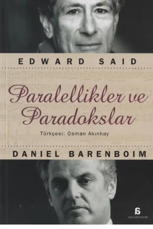 Paralellikler ve Paradokslar — Edward W. Said ve Daniel Barenboim