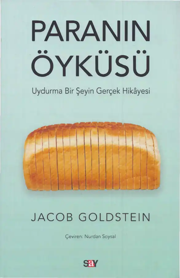 Paranın Öyküsü: Uydurma Bir Şeyin Gerçek Hikayesi — Jacob Goldstein