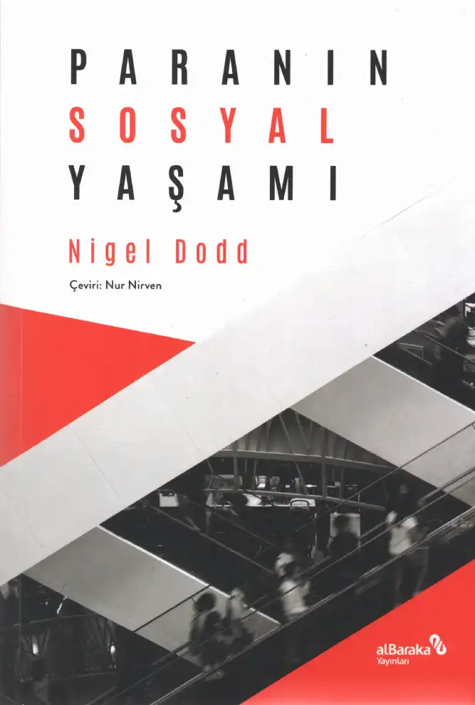 Paranın Sosyal Yaşamı — Nigel Dodd