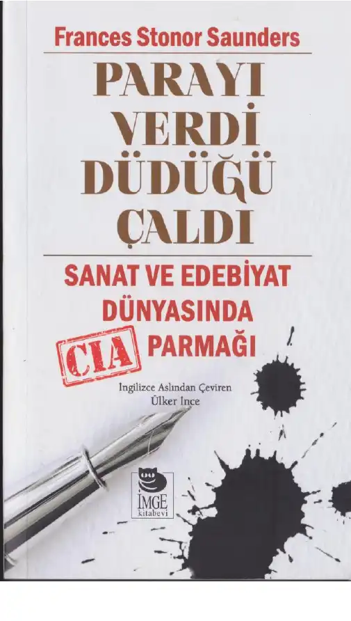 Parayı Verdi Düdüğü Çaldı — Frances Stonor Saunders
