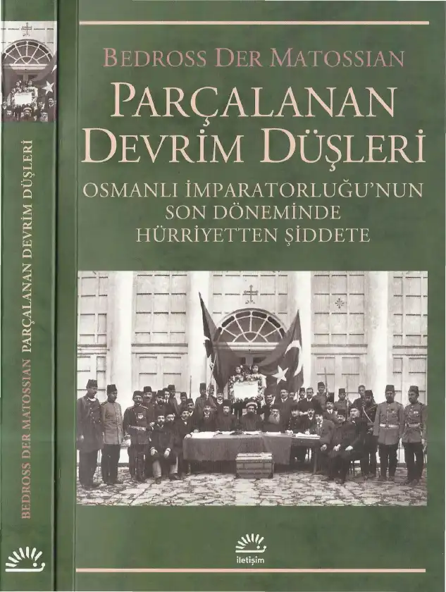 Parçalanan Devrim Düşleri — Bedross Der Matossian