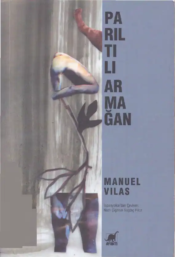 Parıltılı Armağan — Manuel Vilas