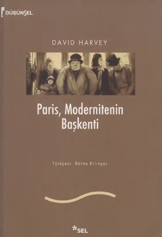 Paris, Modernitenin Başkenti — David Harvey