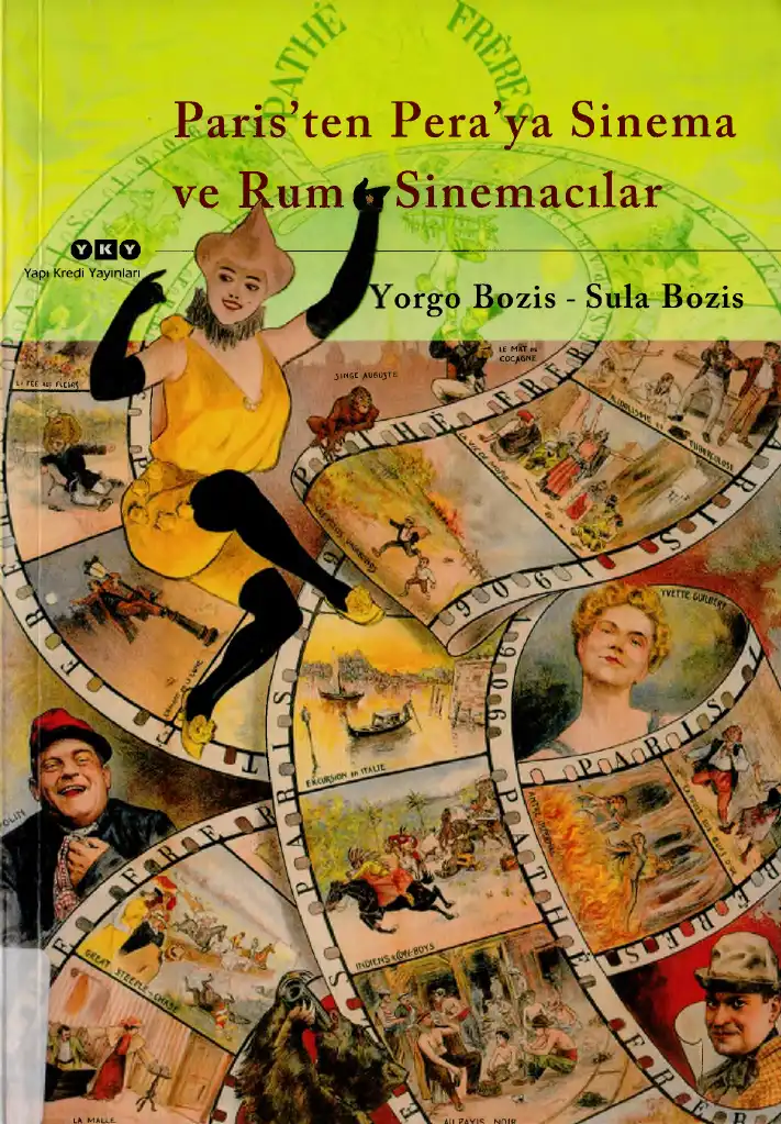 Paris'ten Pera'ya Sinema ve Rum Sinemacılar — Yorgo Bozis